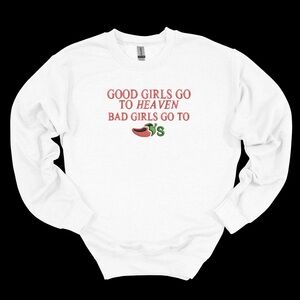 Embroidered Good Girls Go to Heaven Sweatshirt